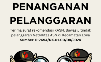 Pelanggaran Netralitas ASN di Loea